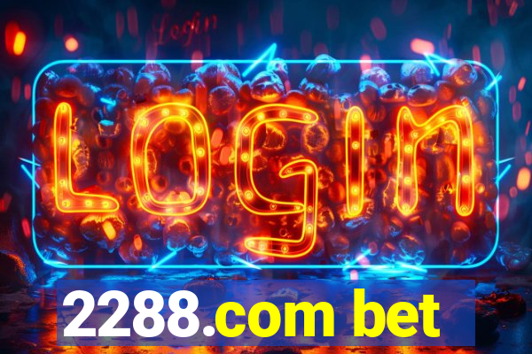 2288.com bet
